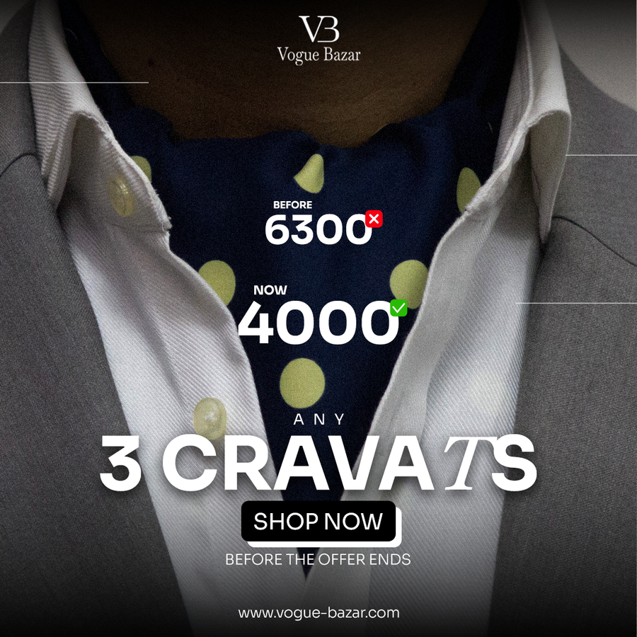 get 3 cravats sets for Rs. 4000!
